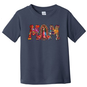 Our Lady Of Guadalupe Catholic Virgin Mary Mexican Mom Toddler T-Shirt