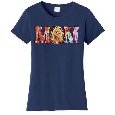 Our Lady Of Guadalupe Saint Virgin Mary Mexican Mom Madre Women's T-Shirt