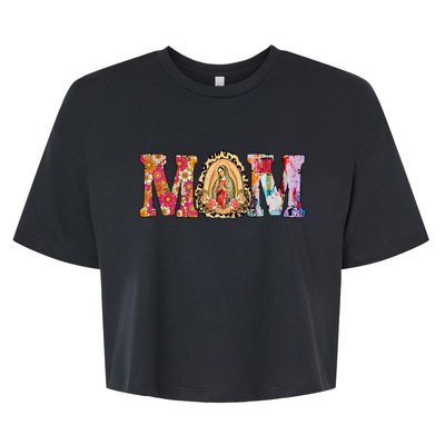 Our Lady of Guadalupe Saint Virgin Mary Mexican Mom Madre Bella+Canvas Jersey Crop Tee