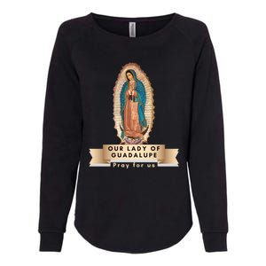 Our Lady Of Guadalupe Mary Catholic Religious Gift Womens California Wash Sweatshirt