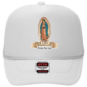 Our Lady Of Guadalupe Mary Catholic Religious Gift High Crown Mesh Back Trucker Hat