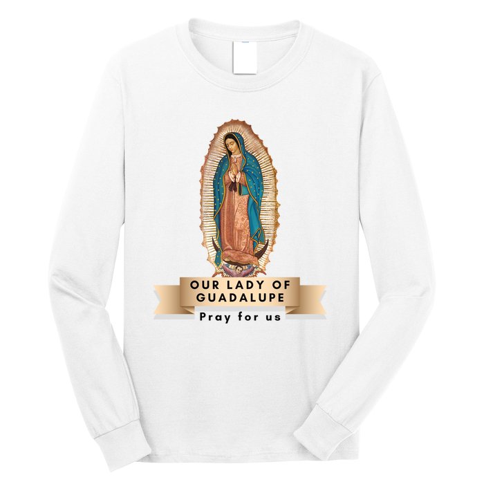 Our Lady Of Guadalupe Mary Catholic Religious Gift Long Sleeve Shirt