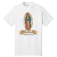 Our Lady Of Guadalupe Mary Catholic Religious Gift Tall T-Shirt