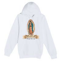 Our Lady Of Guadalupe Mary Catholic Religious Gift Premium Pullover Hoodie