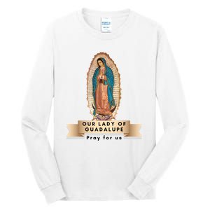 Our Lady Of Guadalupe Mary Catholic Religious Gift Tall Long Sleeve T-Shirt