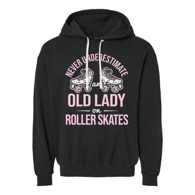 Old Lady On Roller Derby Roller Skating Roller Skate Garment-Dyed Fleece Hoodie