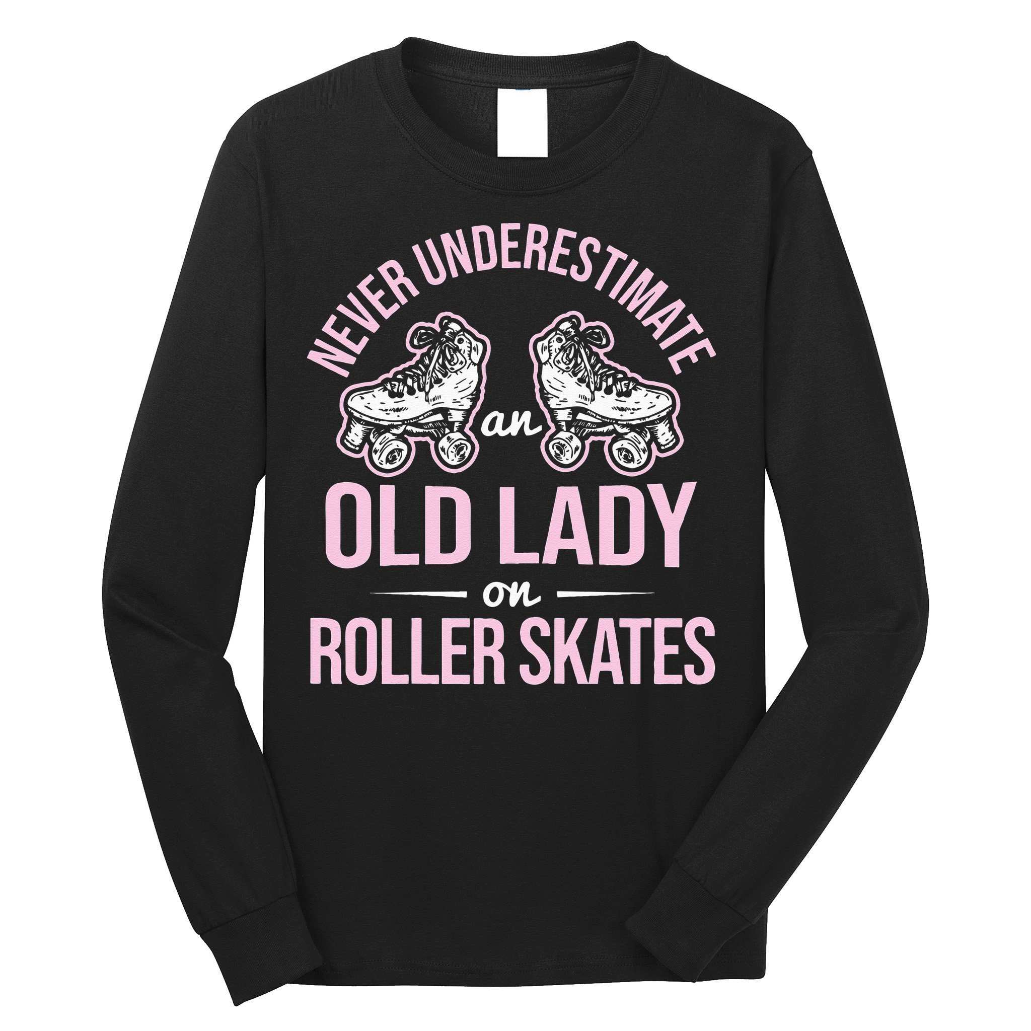 Old Lady On Roller Derby Roller Skating Roller Skate Long Sleeve Shirt