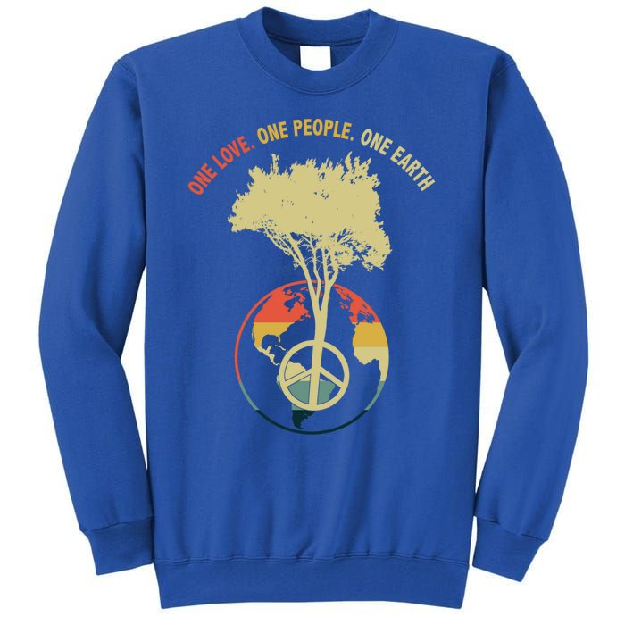 One Love One People One Earth Save Earth Happy Earth Day Gift Tall Sweatshirt