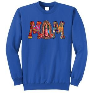 Our Lady Of Guadalupe Catholic Virgin Mary Mexican Mom Gift Sweatshirt