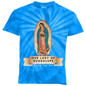 Our Lady Of Guadalupe Mary Catholic Religious Gift Kids Tie-Dye T-Shirt