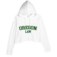 Oregon Law Oregon Bar Graduate Gift Lawyer College Crop Fleece Hoodie