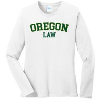 Oregon Law Oregon Bar Graduate Gift Lawyer College Ladies Long Sleeve Shirt