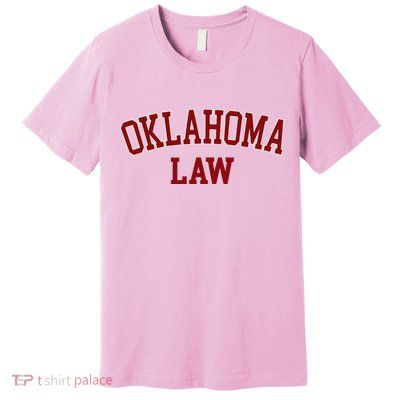 Oklahoma Law Oklahoma Bar Graduate Premium T-Shirt