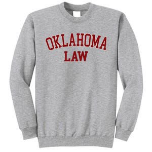 Oklahoma Law Oklahoma Bar Graduate Tall Sweatshirt