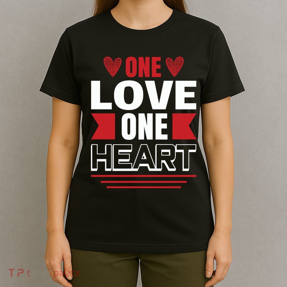 One Love One Heart T-Shirt