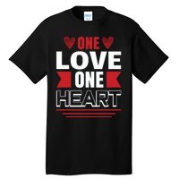 One Love One Heart Tall T-Shirt