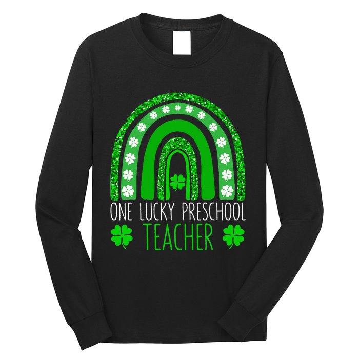 One Lucky Preschool Teacher St Patricks Day Funny Rainbow Long Sleeve Shirt