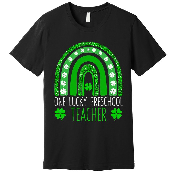 One Lucky Preschool Teacher St Patricks Day Funny Rainbow Premium T-Shirt