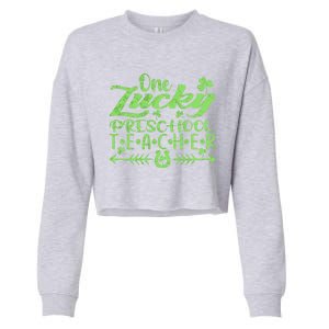 One Lucky Preschool Teacher St Patrick's Day Cool Gift Cropped Pullover Crew