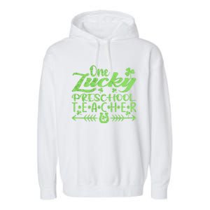 One Lucky Preschool Teacher St Patrick's Day Gift Garment-Dyed Fleece Hoodie