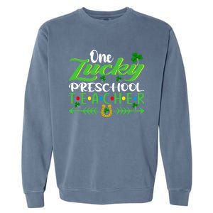 One Lucky Preschool Teacher St Patrick's Day For Teacher Funny Gift Garment-Dyed Sweatshirt