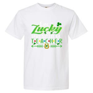 One Lucky Preschool Teacher St Patrick's Day For Teacher Funny Gift Garment-Dyed Heavyweight T-Shirt