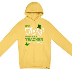 One Lucky Preschool Teacher St Patrick's Day Irish Teacher Meaningful Gift Premium Pullover Hoodie