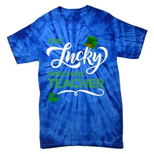 One Lucky Preschool Teacher St Patrick's Day Irish Teacher Meaningful Gift Tie-Dye T-Shirt