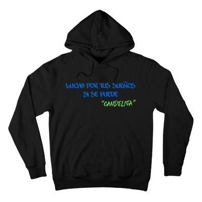 Omg Lucha Por Tus SueñOs Si Se Puede Tall Hoodie