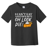 Oh Look Pumpkin Pie Happy Thanksgiving Toddler T-Shirt