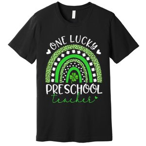 One Lucky Preschool Teacher rainbow St Patricks Day Premium T-Shirt