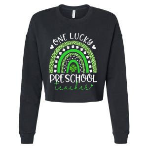 One Lucky Preschool Teacher rainbow St Patricks Day Cropped Pullover Crew