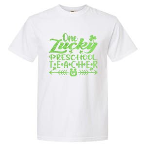 One Lucky Preschool Teacher St Patrick's Day Cute Gift Garment-Dyed Heavyweight T-Shirt