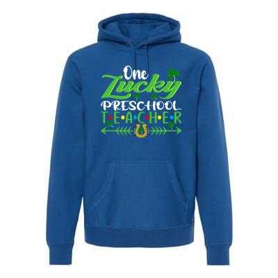 One Lucky Preschool Teacher St Patrick's Day For Teacher Funny Gift Premium Hoodie