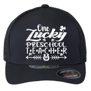 One Lucky Preschool Teacher St Patrick's Day Gift Flexfit Unipanel Trucker Cap