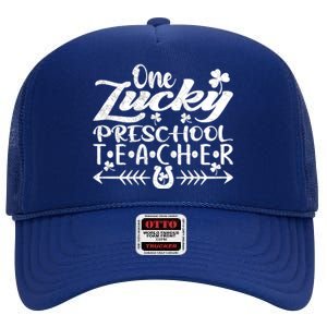 One Lucky Preschool Teacher St Patrick's Day Gift High Crown Mesh Back Trucker Hat