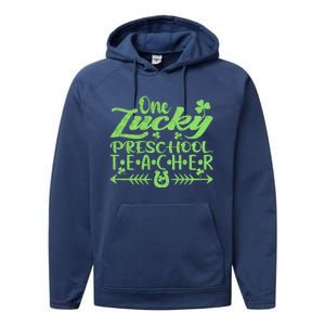 One Lucky Preschool Teacher St Patrick's Day Gift Performance Fleece Hoodie