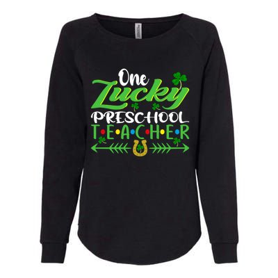 One Lucky Preschool Teacher St Patrick's Day For Teacher Cool Gift Womens California Wash Sweatshirt