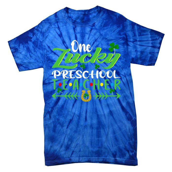 One Lucky Preschool Teacher St Patrick's Day For Teacher Cool Gift Tie-Dye T-Shirt