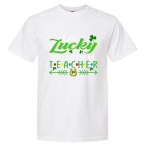 One Lucky Preschool Teacher St Patrick's Day For Teacher Cool Gift Garment-Dyed Heavyweight T-Shirt