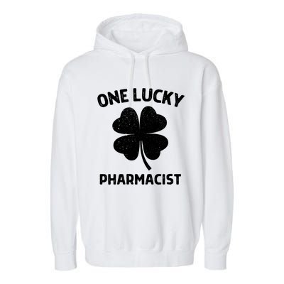 One Lucky Pharmacist St Patricks Day Green Shamrock Leaf Garment-Dyed Fleece Hoodie