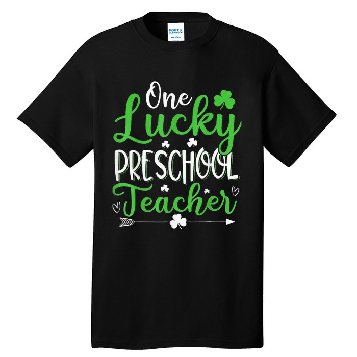 One Lucky Preschool Teacher St Patricks Day Irish Funny Tall T-Shirt