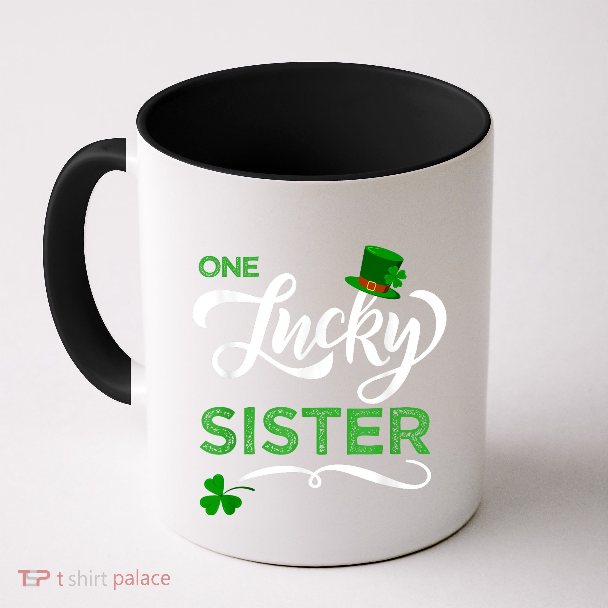 One Lucky Sister Irish St Patricks Day Sister Mug