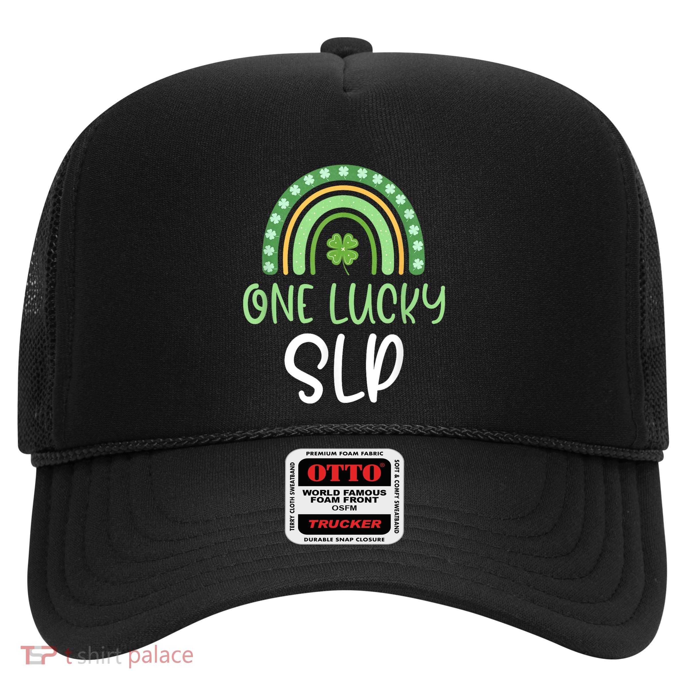 One Lucky Slp St. PatrickS Day Speechlanguage Pathologist Trucker Hat