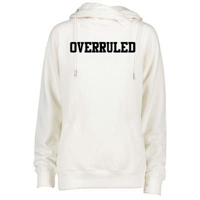 Overruled Law School Student Future Attorney Womens Funnel Neck Pullover Hood