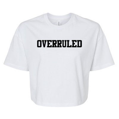 Overruled Law School Student Future Attorney Bella+Canvas Jersey Crop Tee