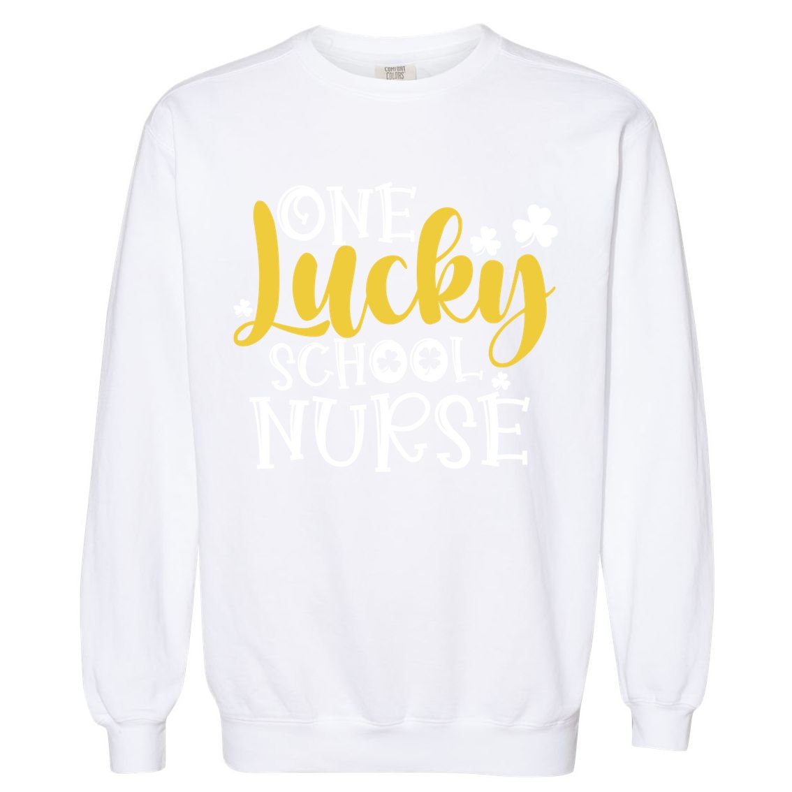 One Lucky School Nurse Cool Gift St Patricks Day Funny School Nurse Gift Garment-Dyed Sweatshirt