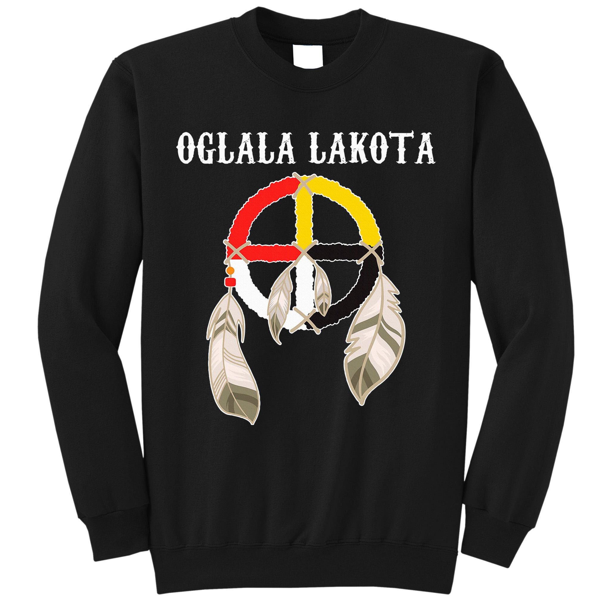 Oglala Lakota Sioux South Dakota Medicine Wheel Lakota Chief Tall Sweatshirt