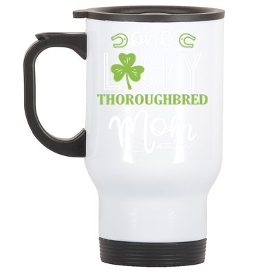 One Lucky Thoroughbred Horse Mom Irish Horseback Riding Gift Stainless Steel Travel Mug