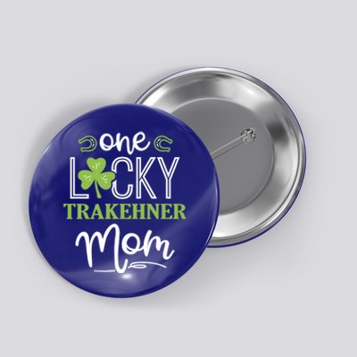 One Lucky Trakehner Horse Mom Irish Horseback Riding Meaningful Gift Button